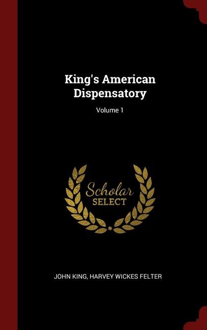 Front cover_King's American Dispensatory; Volume 1