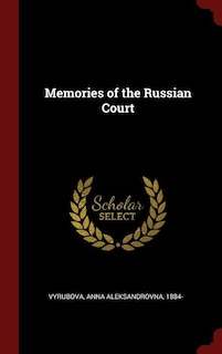 Memories of the Russian Court