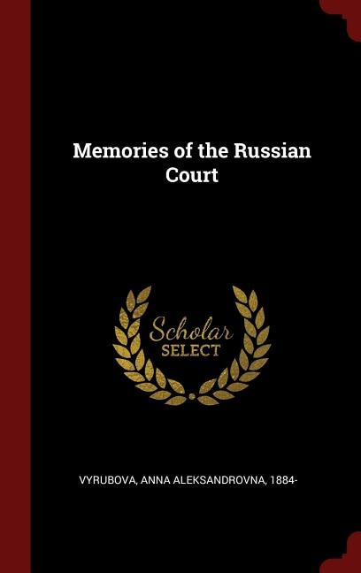 Memories of the Russian Court