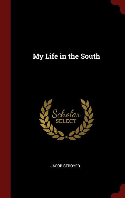 My Life in the South