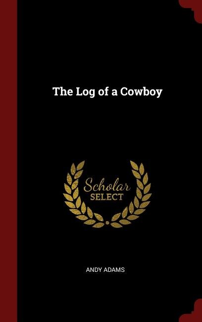 The Log of a Cowboy