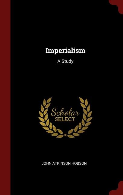 Imperialism: A Study