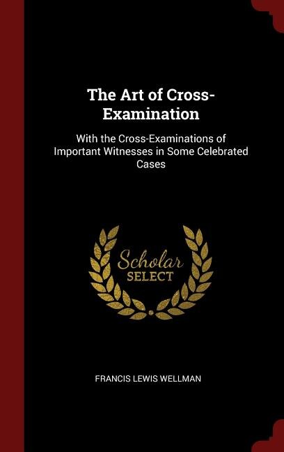 Front cover_The Art of Cross-Examination