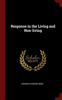 Response in the Living and Non-living