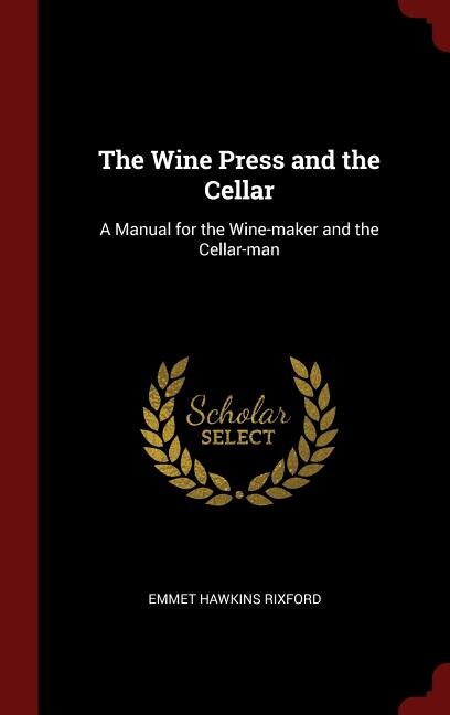 Front cover_The Wine Press and the Cellar
