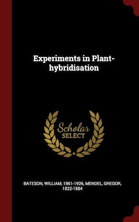 Front cover_Experiments in Plant-hybridisation