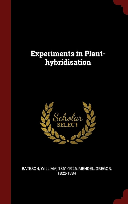 Front cover_Experiments in Plant-hybridisation