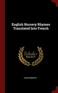 Front cover_English Nursery Rhymes Translated Into French