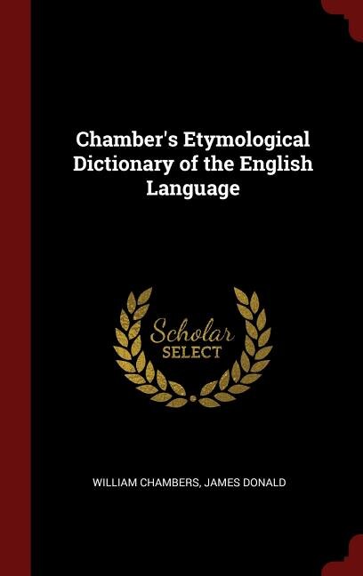 Front cover_Chamber's Etymological Dictionary of the English Language