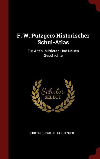 Front cover_F. W. Putzgers Historischer Schul-Atlas