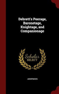 Debrett's Peerage, Baronetage, Knightage, and Companionage