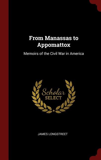 Front cover_From Manassas to Appomattox