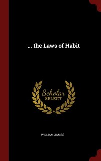 Front cover_... the Laws of Habit
