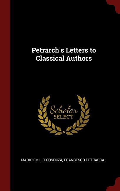 Petrarch's Letters to Classical Authors