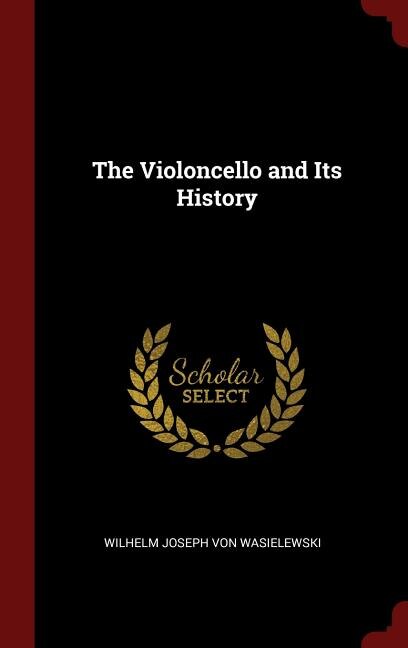 Front cover_The Violoncello and Its History
