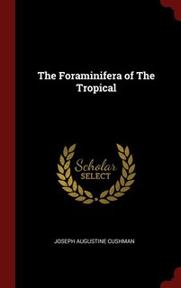 Front cover_The Foraminifera of The Tropical