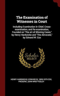 Front cover_The Examination of Witnesses in Court