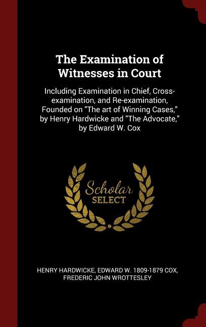 Front cover_The Examination of Witnesses in Court