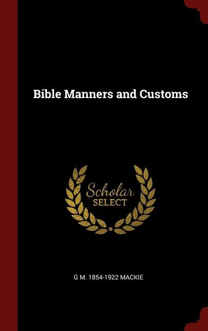 Front cover_Bible Manners and Customs