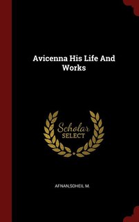 Front cover_Avicenna His Life And Works