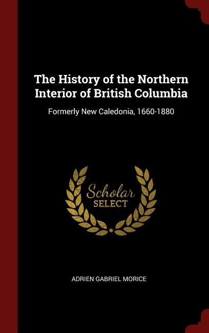 Couverture_The History of the Northern Interior of British Columbia