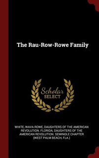 Front cover_The Rau-Row-Rowe Family