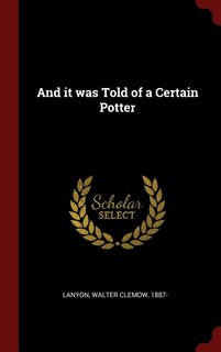 And it was Told of a Certain Potter