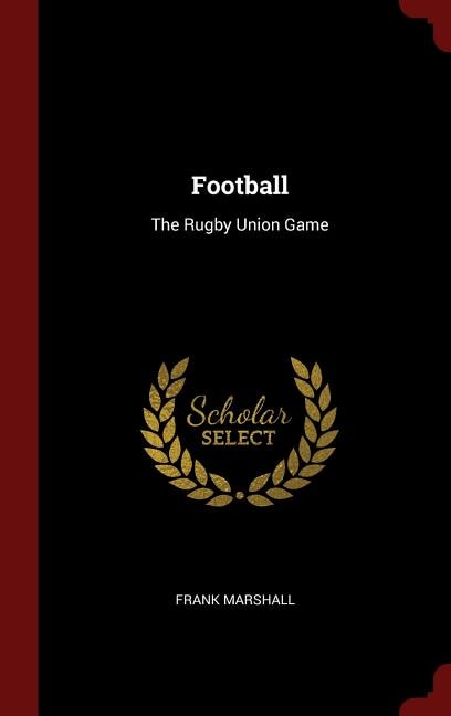 Football: The Rugby Union Game