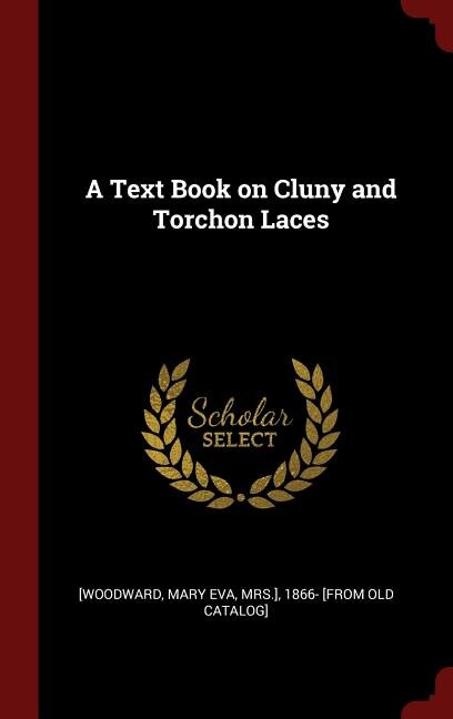 Front cover_A Text Book on Cluny and Torchon Laces