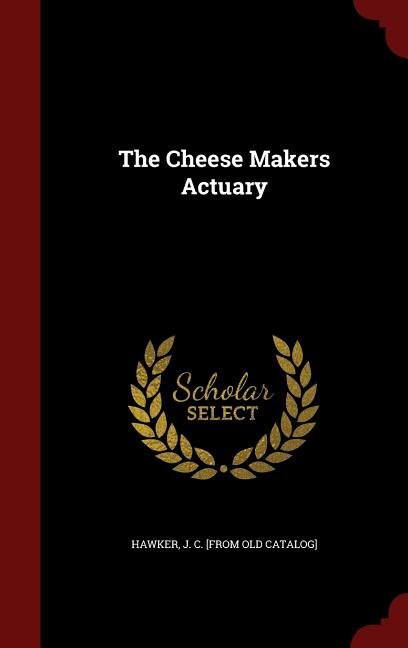 Couverture_The Cheese Makers Actuary
