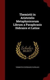 Front cover_Themistii in Aristotelis Metaphysicorum Librum a Paraphrasis Hebraice et Latine