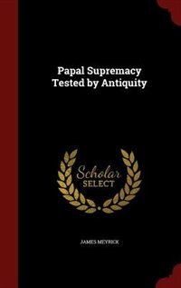 Couverture_Papal Supremacy Tested by Antiquity