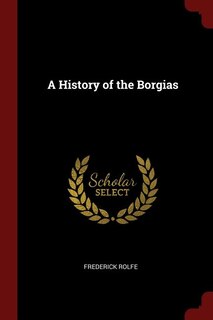Front cover_A History of the Borgias