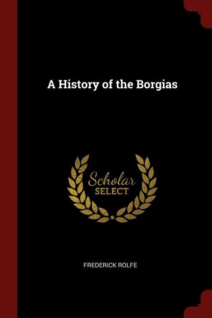 Front cover_A History of the Borgias