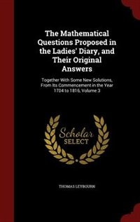 Couverture_The Mathematical Questions Proposed in the Ladies' Diary, and Their Original Answers