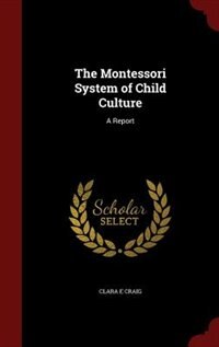 Couverture_The Montessori System of Child Culture
