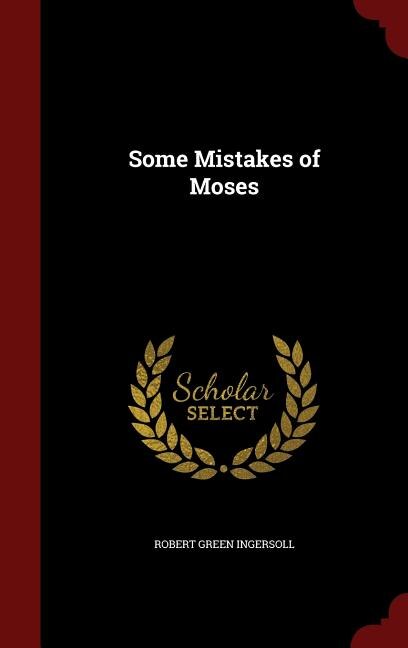 Some Mistakes of Moses