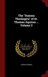 Front cover_The Summa Theologica of St. Thomas Aquinas ... Volume 3