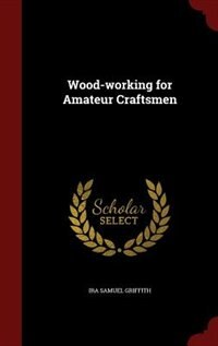Couverture_Wood-working for Amateur Craftsmen