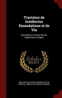 Front cover_Tractatus de Intellectus Emendatione et de Via