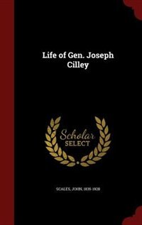 Couverture_Life of Gen. Joseph Cilley