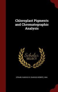 Front cover_Chloroplast Pigments and Chromatographic Analysis