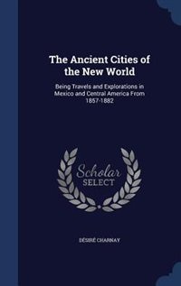 Couverture_The Ancient Cities of the New World