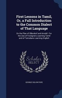 Front cover_First Lessons in Tamil, Or, a Full Introduction to the Common Dialect of That Language