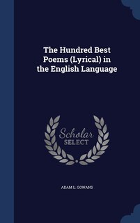 Front cover_The Hundred Best Poems (Lyrical) in the English Language