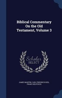 Couverture_Biblical Commentary On the Old Testament, Volume 3