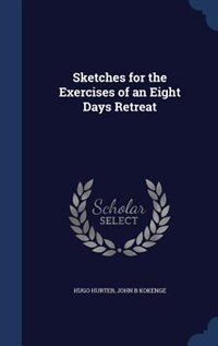 Couverture_Sketches for the Exercises of an Eight Days Retreat
