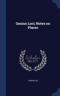 Front cover_Genius Loci; Notes on Places