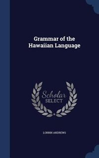 Grammar of the Hawaiian Language