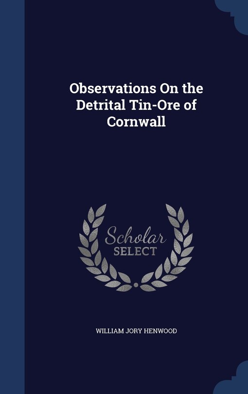 Front cover_Observations On the Detrital Tin-Ore of Cornwall